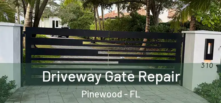  Driveway Gate Repair Pinewood - FL