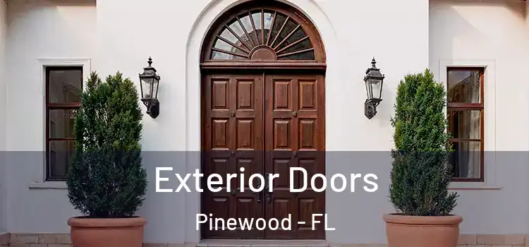 Exterior Doors Pinewood - FL
