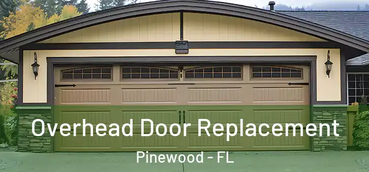  Overhead Door Replacement Pinewood - FL