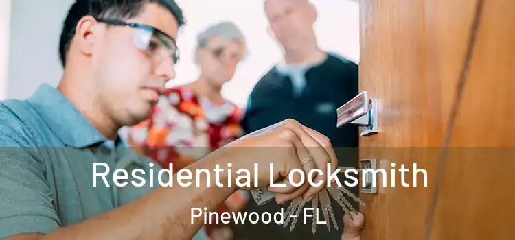  Residential Locksmith Pinewood - FL