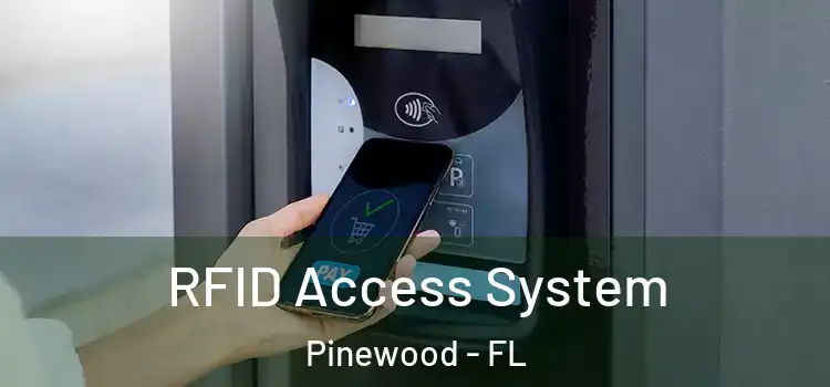  RFID Access System Pinewood - FL