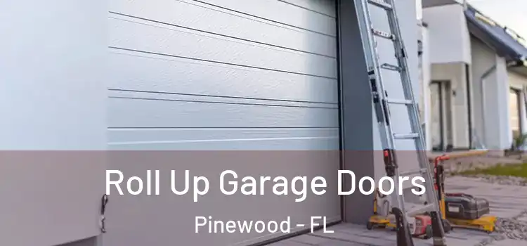  Roll Up Garage Doors Pinewood - FL