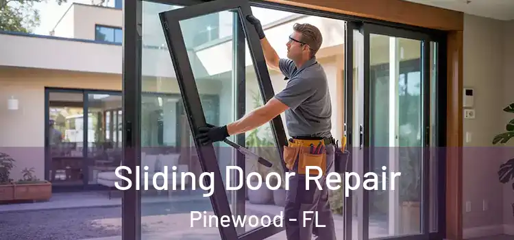  Sliding Door Repair Pinewood - FL
